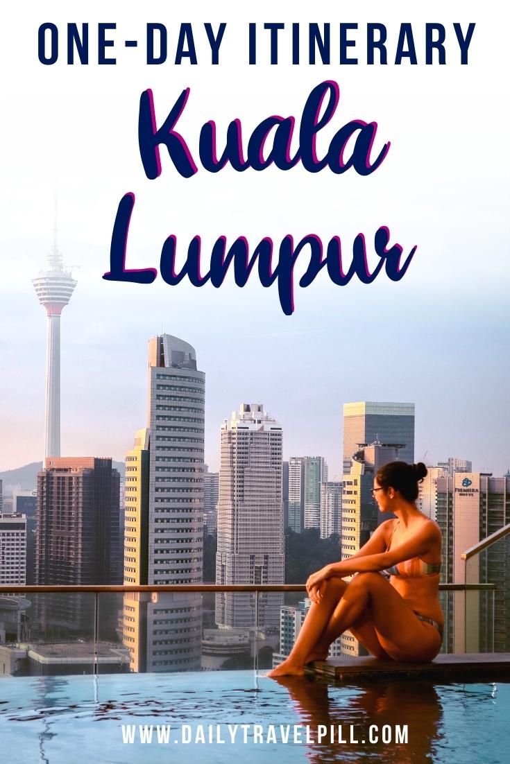 One day in Kuala Lumpur itinerary, KL one day itinerary