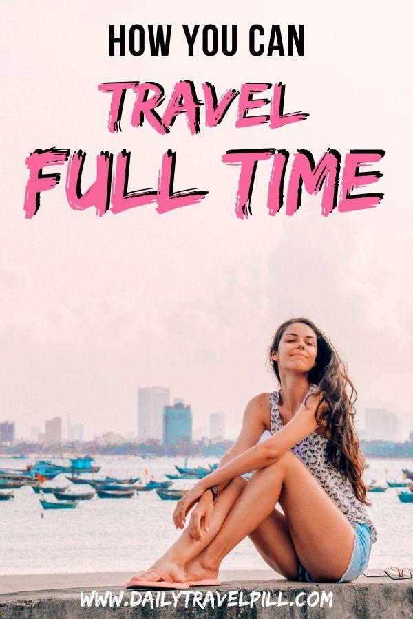 How to travel full time