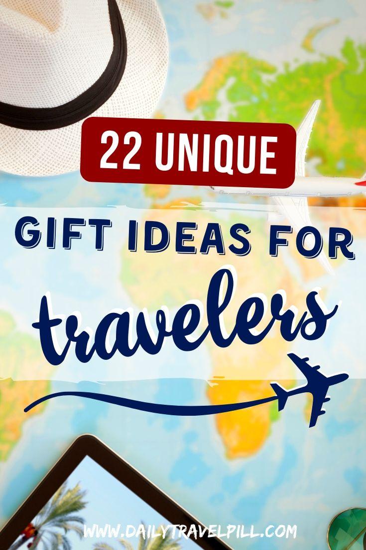 22 Awesome gift ideas for travelers