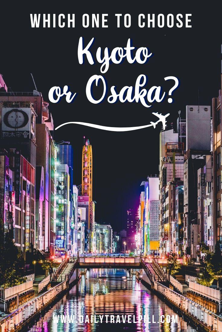 Kyoto vs Osaka guide