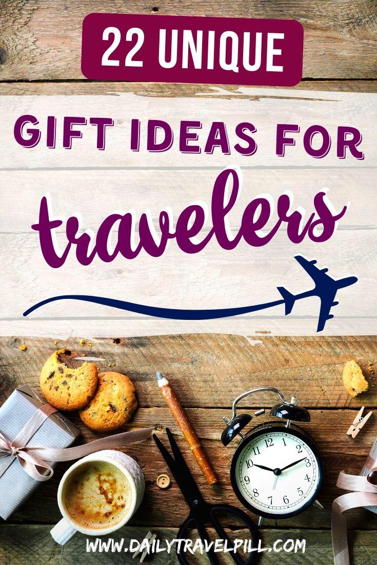 22 Awesome gift ideas for travelers
