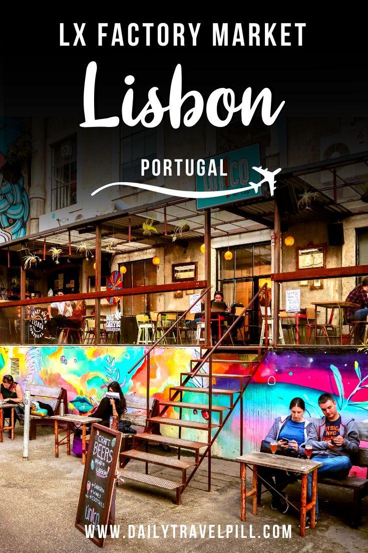 Lx Factory Lisbon - a creative neighborhood