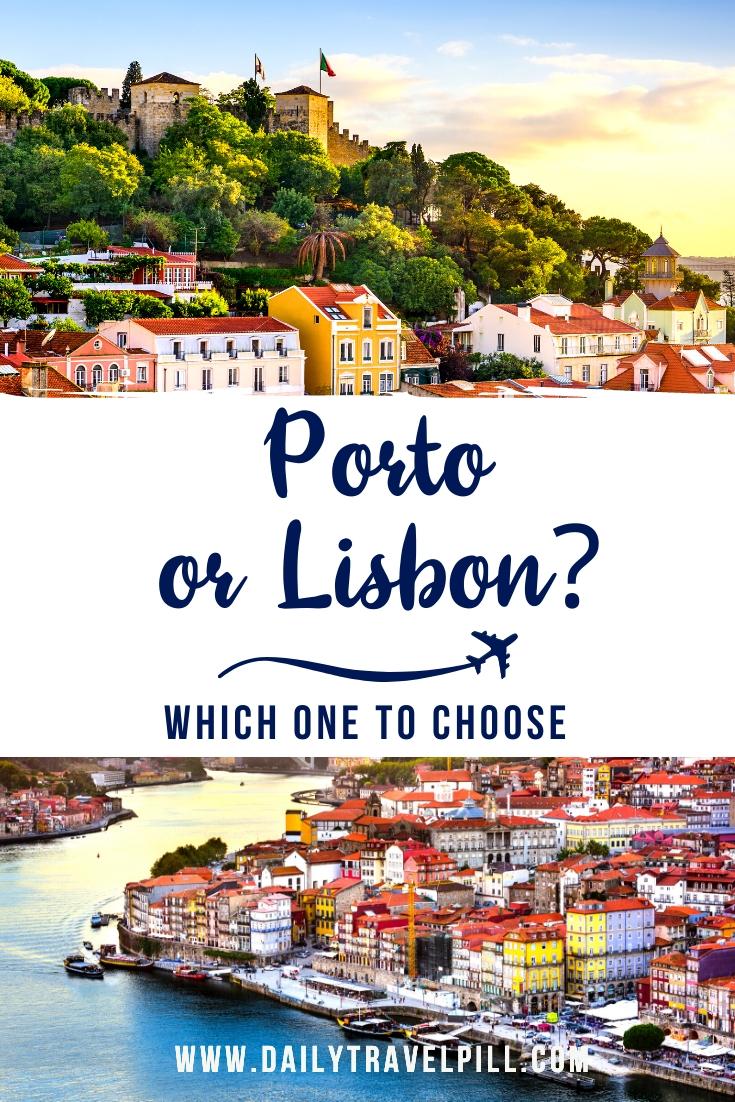 Porto or Lisbon - which one to choose