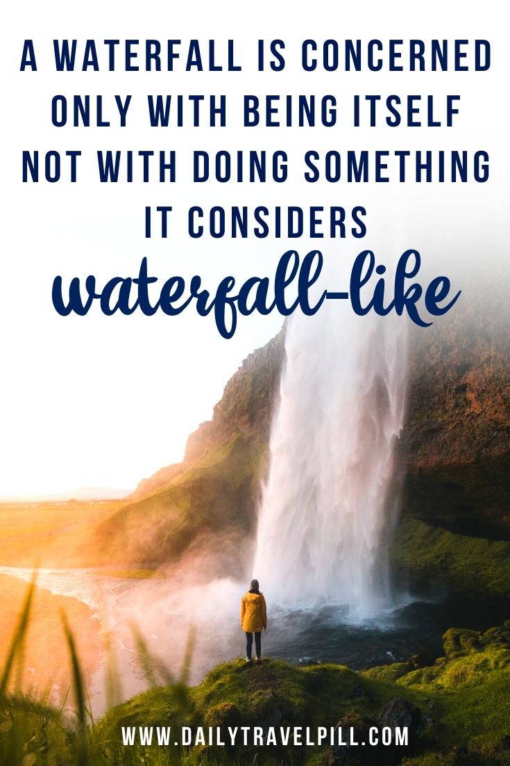 quotes about waterfalls, sayings about waterfalls, inspirational quotes about waterfalls, waterfall captions for Instagram, funny waterfall quotes, instagram captions about waterfalls