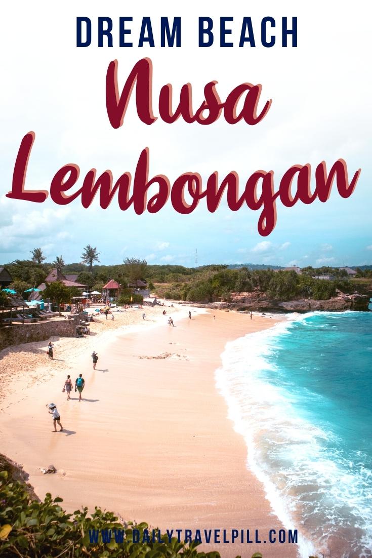 dream beach nusa lembongan, dream beach bali, best beach nusa lembongan, dream beach nusa island