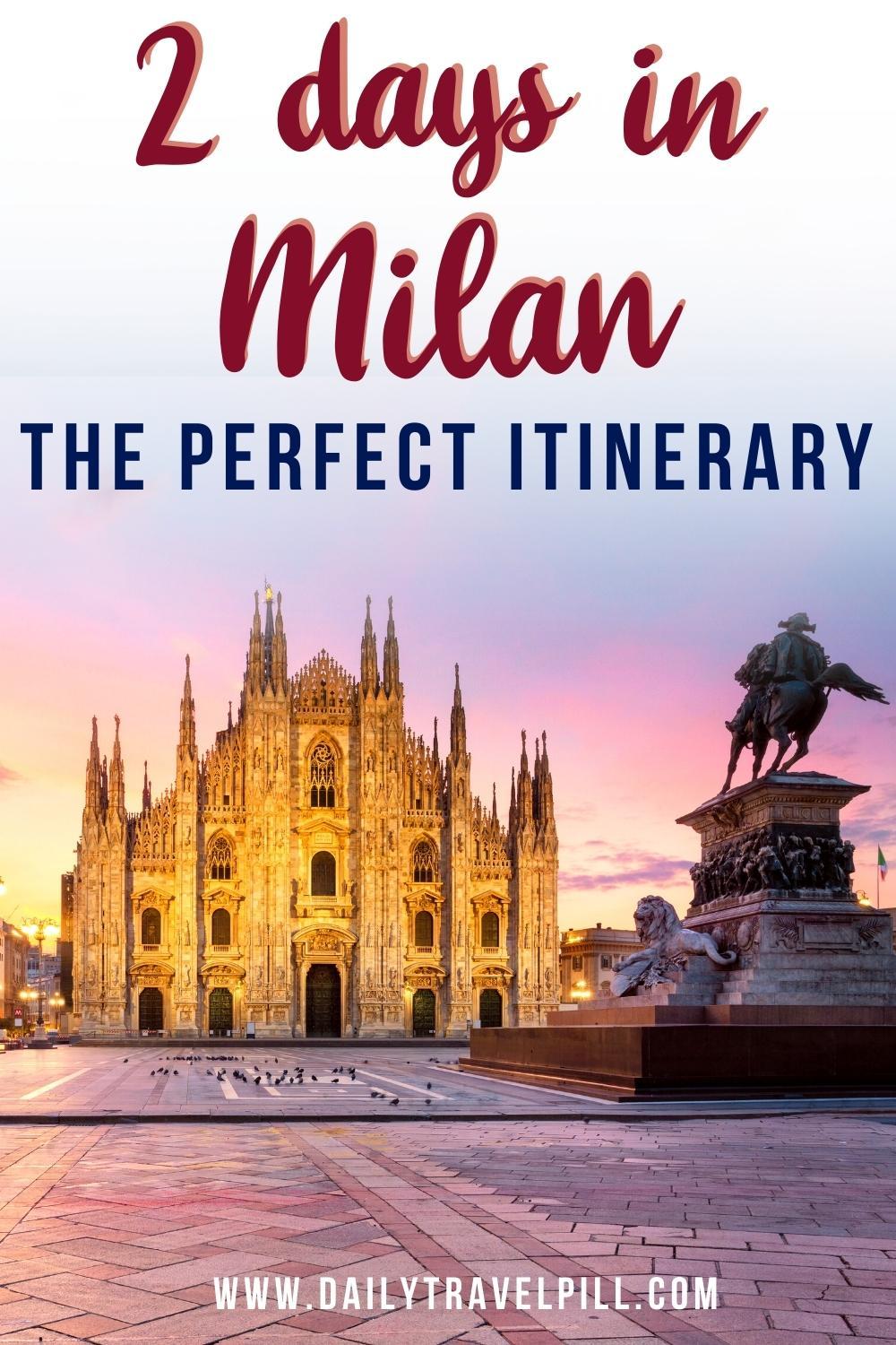 2 days in milan, two day milan itinerary, how to spend two days in Milan, weekend in milan
